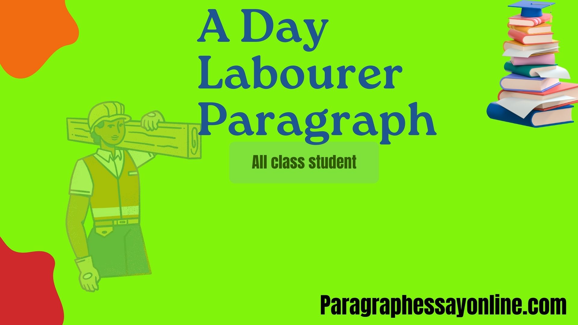 a day labourer essay paragraph