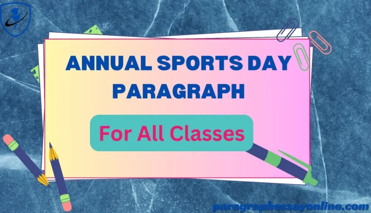 Annual Sports Day Paragraph