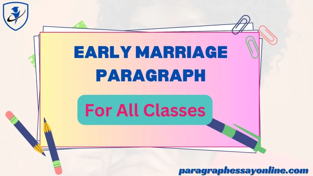 Early Marriage Paragraph
