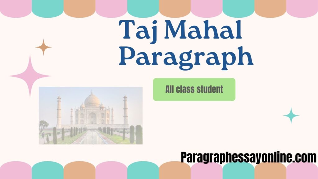 taj mahal essay class 5