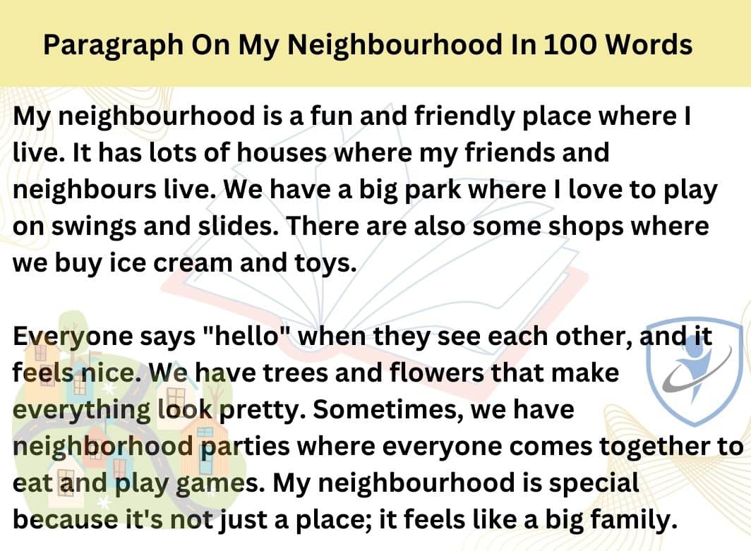 paragraph on my neighbourhood 100 words