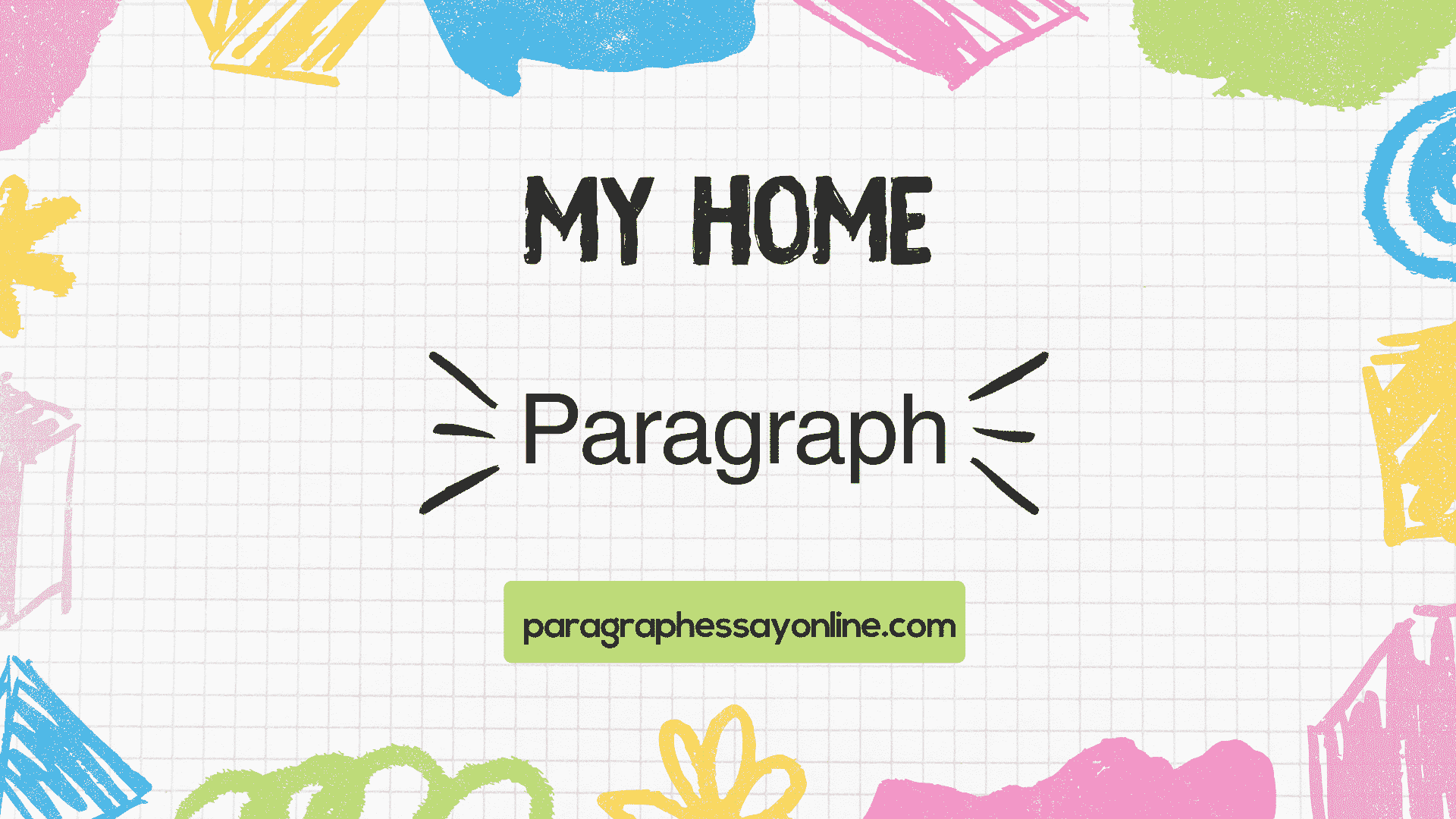 my-home-paragraph