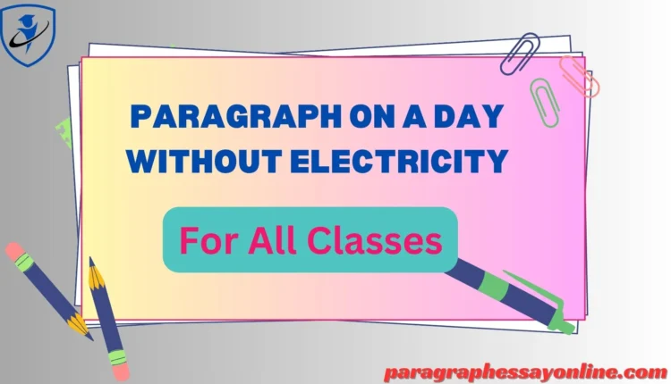 Paragraph On A Day Without Electricity