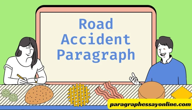 Road Accident Paragraph